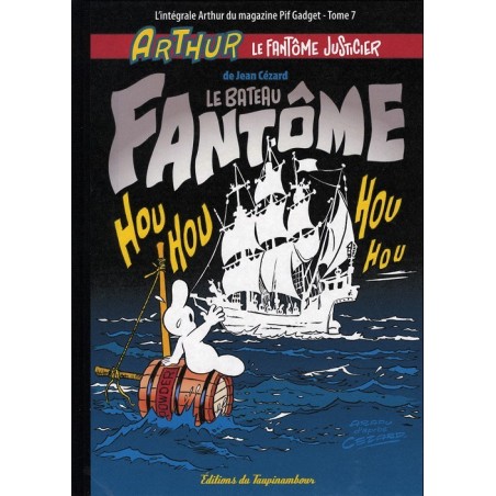 Arthur le fantôme justicier (Cézard) - Tome 07 : Le bateau fantôme