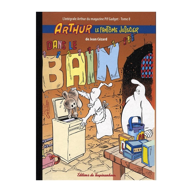 Arthur le fantôme justicier (Cézard) - Tome 08 : Dans le bain