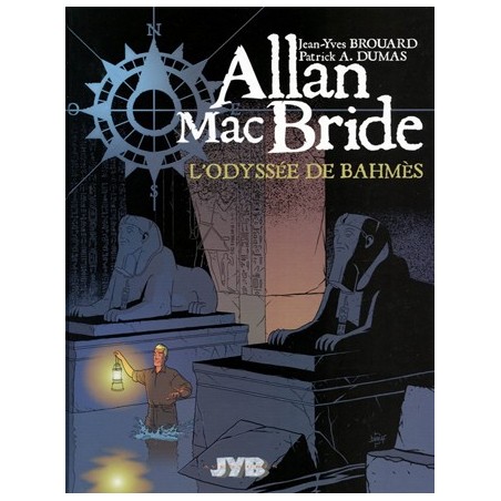 Allan Mac Bride : 1 - L'Odyssée de Bahmès