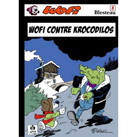 Wofi - 5 : Wofi contre Krocodilos