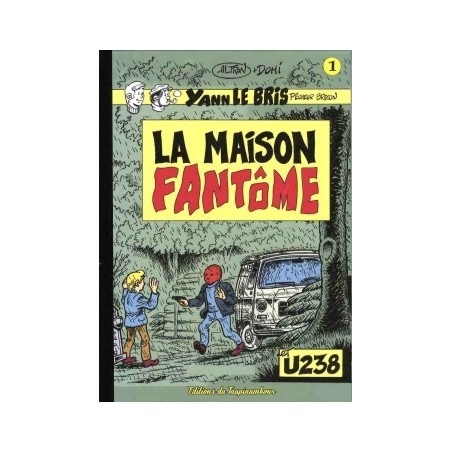 Yann Le Bris - 1 : la maison fantôme