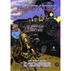 Teddy Ted - 8 : Un train pour l'enfer