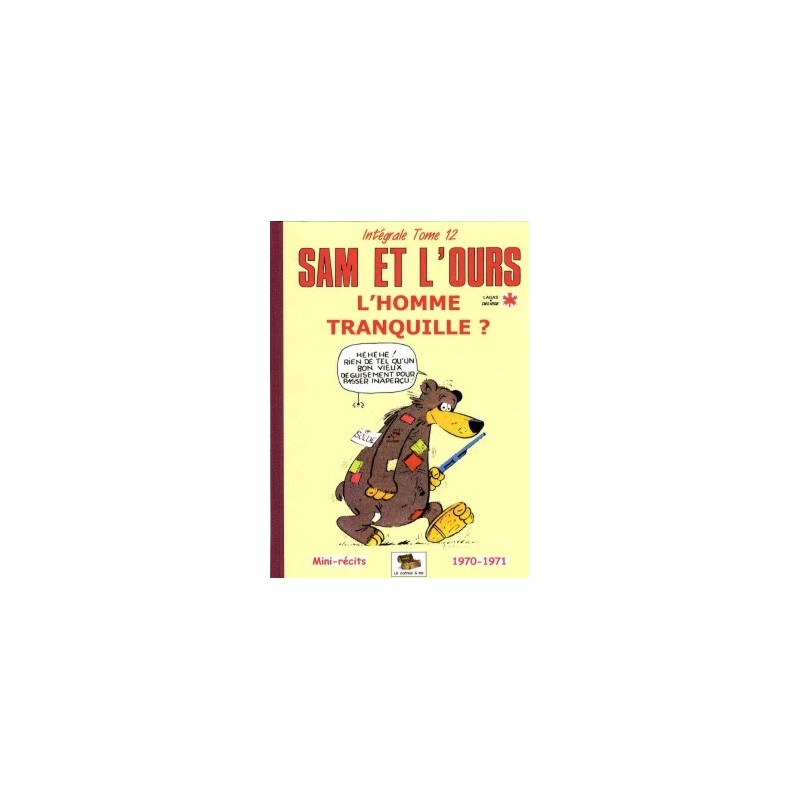 Sam et l'ours – Intégrale Tome 12 : L'homme tranquille ?