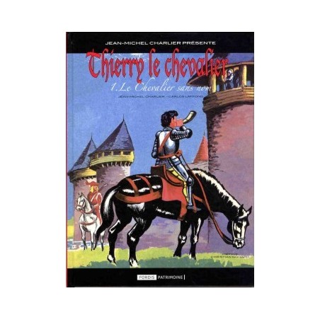 Thierry le chevalier – 1 : Le chevalier sans nom